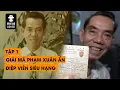 Download Lagu [TỔNG HỢP] PHẦN 1 - GIẢI MÃ ĐIỆP VIÊN HOÀN HẢO PHẠM XUÂN ẨN LY KỲ HƠN PHIM HOLYWOOD |ĐÀM ĐẠO LỊCH SỬ
