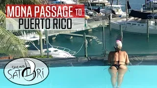 Crossing the Mona Passage: The Scary Truth (Sailing Satori) S2:E22