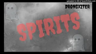 Download Spirits - DJ Drongxzter MP3