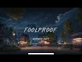 Gorgon City, Hayden James, Nat Dunn - Foolproof (Lyrics)
