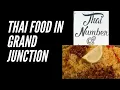 Checking Out a Thai Restaurant in Grand Junction Colorado