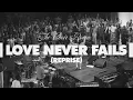 The Choir Room - "Love Never Fails (Reprise)" [Official Audio Video]