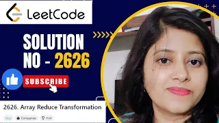 LeetCode Problem 2626 Array Reduce Transformation LeetCode 30 Days of JavaScript Leetcode