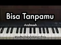 Bisa Tanpamu - Andmesh Kamaleng | Piano Karaoke by Andre Panggabean