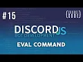 Discord JS Bot Development - Eval Command