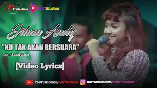 Download Jihan Audy - Ku Tak Akan Bersuara [Video Lyrics] MP3