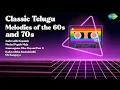 Download Lagu Classic Telugu Melodies of the 60s and 70s | Ghantasala | Aadavaalla Kopamlo | Modati Pegulo ...