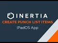 Quick Start Guide - Create punch list items on Inertia Mobile