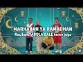 TABOLA BALE Versi Marhaban Ya Ramadhan 