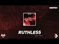 Download Lagu NEFFEX - Ruthless [Lyrics]