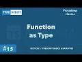Function as Type TypeScript Basics Data Types A Complete TypeScript Course