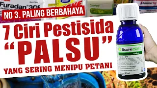 NO 3. PALING BERBAHAYA.❗❗❗ 7 CIRI PESTISIDA PALSU YANG SERING MENIPU PETANI | Furadan, Regent, Score