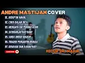 Download Lagu ANDRE MASTIJAN - HIDUP INI MAHAL - CINTA DALAM DOA (COVER) || LAGU POP TERPOPULER 2025