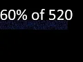 60 of 520 percentage of a number 60 percent of 520 procedure