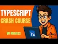 TypeScript Crash Course 2025 - TypeScript Tutorial for Beginners JavaScript Developers