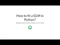 Python Tutorial How to fit a GLM in Python