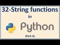 32 - String Functions in Python Language