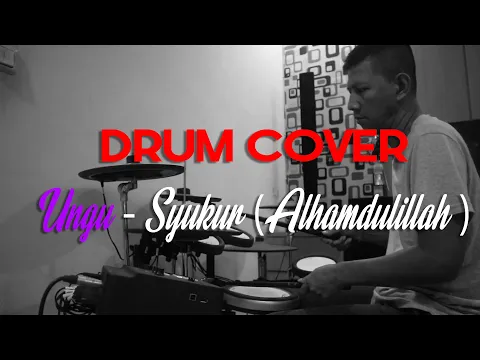 Download MP3 JAMMING UNGU-SYUKUR (ALHAMDULILLAH) | Drum Cover #DirumahAja