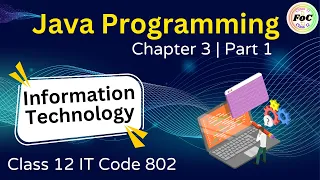Class 12 IT 802 Chapter 3 Java Programming Part 1 CBSE 2026 Board Exam Information Technology