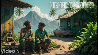 Higher Together Happy Reggae 