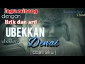 Download Lagu UBEKKAN DENAI | lirik dan arti | lagu minang | 2021