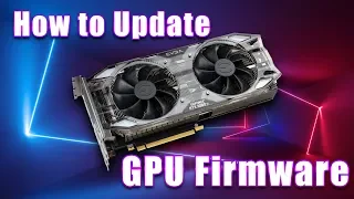 How To Update GPU Firmware