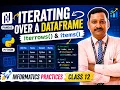 Iterating Over a DataFrame iterrows items Pandas Python Informatics Practices Class 12