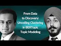 Unveiling Clustering in BERTopic Topic Modeling Abhiram Ravikumar Jaspal Singh Conf42 ML 2023