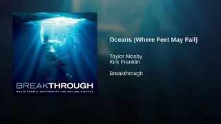 oceans where feet may fail taylor mosby feat kirk franklin