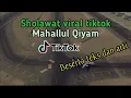 Download Lagu Instrumen-Biola-karaoke Mahallul Qiyam (Ya Nabi Salam 'Alaik )Sholawat viral tiktok lirik \u0026 artinya