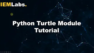 Turtle Module in Python Python Tutorial IEMLabs