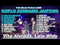 Download Lagu Vita Alvia Ft. Lala Widy || Playlist Trending 🖤🎧 || NAN KO PAHAM || FULL ALBUM KOPLO MELAYU TERVIRAL