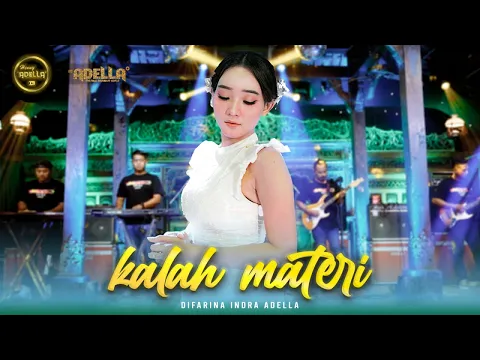 Download MP3 KALAH MATERI - Difarina Indra Adella - OM ADELLA