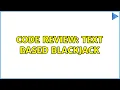 Code Review Text Based Blackjack 3 Solutions