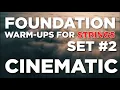 Foundation Warm-Ups for Strings Set - Cinematic Play Along