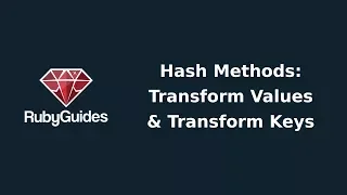 Hash Methods Transform Values Transform Keys
