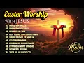 Easter Worship Songs Playlist 2026 He Is Risen Hindi Christian Songs Yeshu Ke Geet