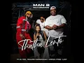 Download Lagu Man B Isilo Samakhosi - Thatha Lento feat. Dj Tira, Ornica Dasi \u0026 Malume Womdantso (Official Audio)