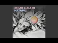 Download Lagu Jejak Luka di Matamu