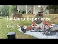 Download Lagu The Guru Experience | Deep House + Soulful House