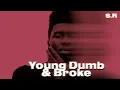 Lagu Khalid - Young Dumb \u0026 Broke (Lyrics)