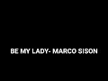 Be My Lady- Marco Sison