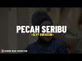 Elvy Sukaesih - Pecah Seribu (Lirik Lagu) Hasratku ingin bercermin Tapi cerminku pecah seribu