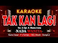 Download Lagu TAK KAN LAGI KARAOKE NADA WANITA / CEWEK | VOC. \u0026 CIPT. H. RHOMA IRAMA | DANGDUT | @amkaraoke