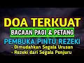 Download Lagu PUTAR SAMBIL TIDURAN ☑️| Doa Melancarkan Rezeki dan Usaha | Dzikir Pembuka Rezeki
