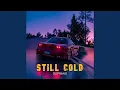 Download Lagu Still Cold