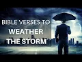 Bible Verses To Weather the Storm Motivational Prayer Christian Motivation