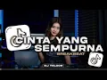 Download Lagu DJ CINTA YANG SEMPURNA‼️BREAKBEAT 2025‼️SUASANA CLUB STADIUM DIJAMIN NOSTALGIA ‼️ DJ TELOOR