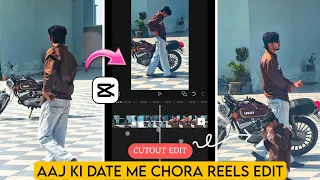 aaj ki date me chora song reels editing khasa aala chahar song video editing cutout edit capcut