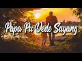 PAPUA HIPPOP_PAPA SAYANG DEDE